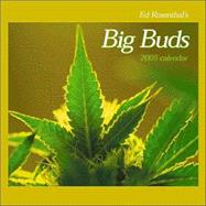Ed Rosenthal's Big  Buds 2005 Calendar