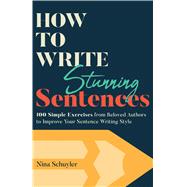 How to Write Stunning Sentences