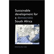 Sustainable Development for a Democratic South Africa