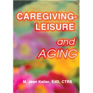 Caregiving-Leisure and Aging