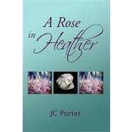 A Rose in Heather