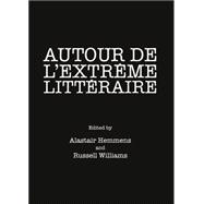 Autour De L'extreme Litteraire