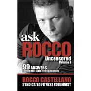 Ask Rocco Uncensored