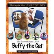 Making the Most of All Nine Lives The Extraordinary Life of Buffy the Cat