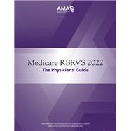 Medicare RBRVS 2022: The Physicians' Guide