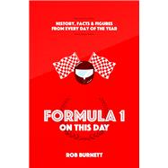Formula One On This Day History, Facts and Figures from Every Day of the Year