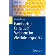 Handbook of Calculus of Variations for Absolute Beginners