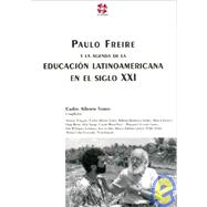 Paulo Freire E A Agenda Da Educacao Latino-Americana No Seculo XXI