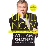 Up Till Now The Autobiography