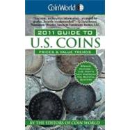 Coin World Guide to U.S. Coins, Prices & Value Trends 2011