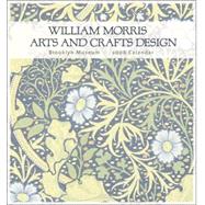 William Morris 2006 Calendar: Arts And Crafts Design