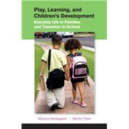 Play, Learning, and Children's Development