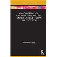 Non-Governmental Organisations and the United Nations Human Rights System