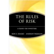 The Rules of Risk A Guide for Investors