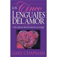 Los cinco lenguajes del amor/Five Love Languages