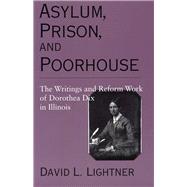 Asylum, Prison, and Poorhouse