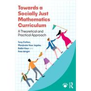 Towards a Socially Just Mathematics Curriculum