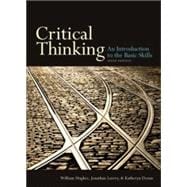 Critical Thinking: An Introduction to the Basic Skills