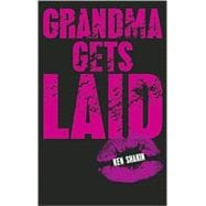 Grandma Gets Laid