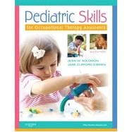 Pediatric Skills for Occupational Therapy Assistants, 3rd Edition