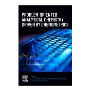 Problem-Oriented Analytical Chemistry Driven by Chemometrics