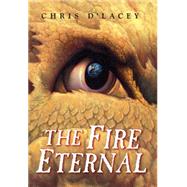 The The Fire Eternal (The Last Dragon Chronicles #4)