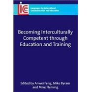 Becoming Interculturally Competent Through Education and Training