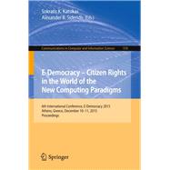 E-democracy – Citizen Rights in the World of the New Computing Paradigms