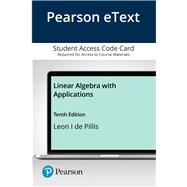 Pearson eText for Linear Algebra with Applications
