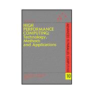 High Performance Computing : Technology, Methods and Applications
