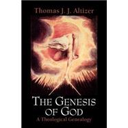 The Genesis of God