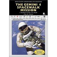 The Gemini 4 Spacewalk Mission