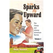 As the Sparks Fly Upward