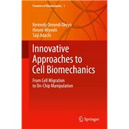 Innovative Approaches to Cell Biomechanics