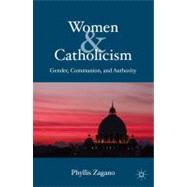 Women & Catholicism Gender, Communion, and Authority