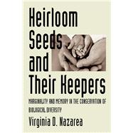 Heirloom Seeds and Their Keepers