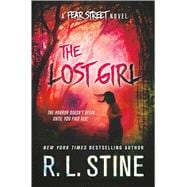 The Lost Girl A Fear Street Novel