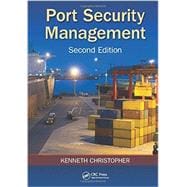 Port Security Management, Second Edition