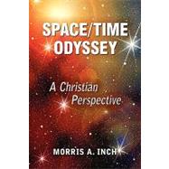 Space/Time Odyssey, a Christian Perspective