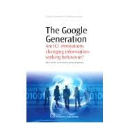 The Google Generation: Are Ict Innovations Changing Information Seeking Behaviour?