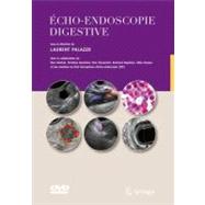 Echoendoscopie Digestive: Sous L'egide Du Club Francophone D'echoendoscopie Digestive