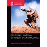 Routledge Handbook of the Law of Armed Conflict