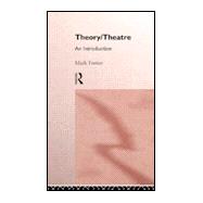Theory Theatre an Introduction