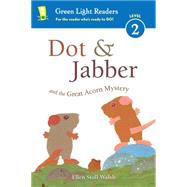 Dot & Jabber and the Great Acorn Mystery