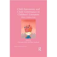 Child Autonomy and Child Governance in Children's Literature: Where Children Rule