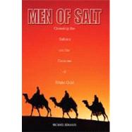 Men of Salt : Crossing the Sahara on the Caravan of White Gold