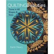 Quilting Beauties Come in All Shapes & Sizes