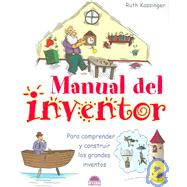 Manual del inventor/ Build a Better Mousetrap