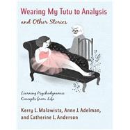 Wearing My Tutu to Analysis and Other Stories