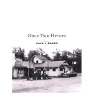 Once Two Heroes A Novel